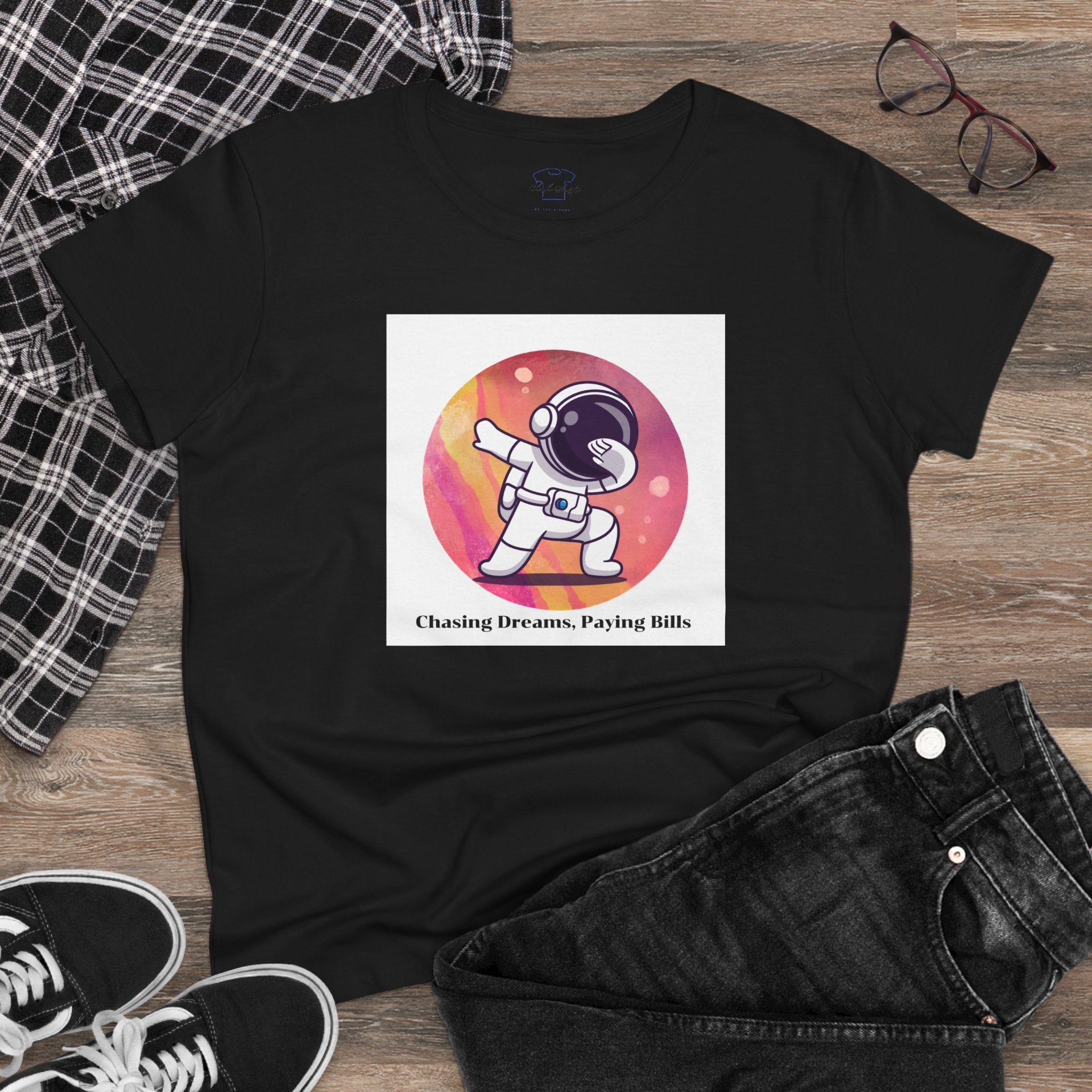 Chick-Shirts ~ Chasing Dreams. Paying Bills. ~ Women's Midweight Cotton Tee