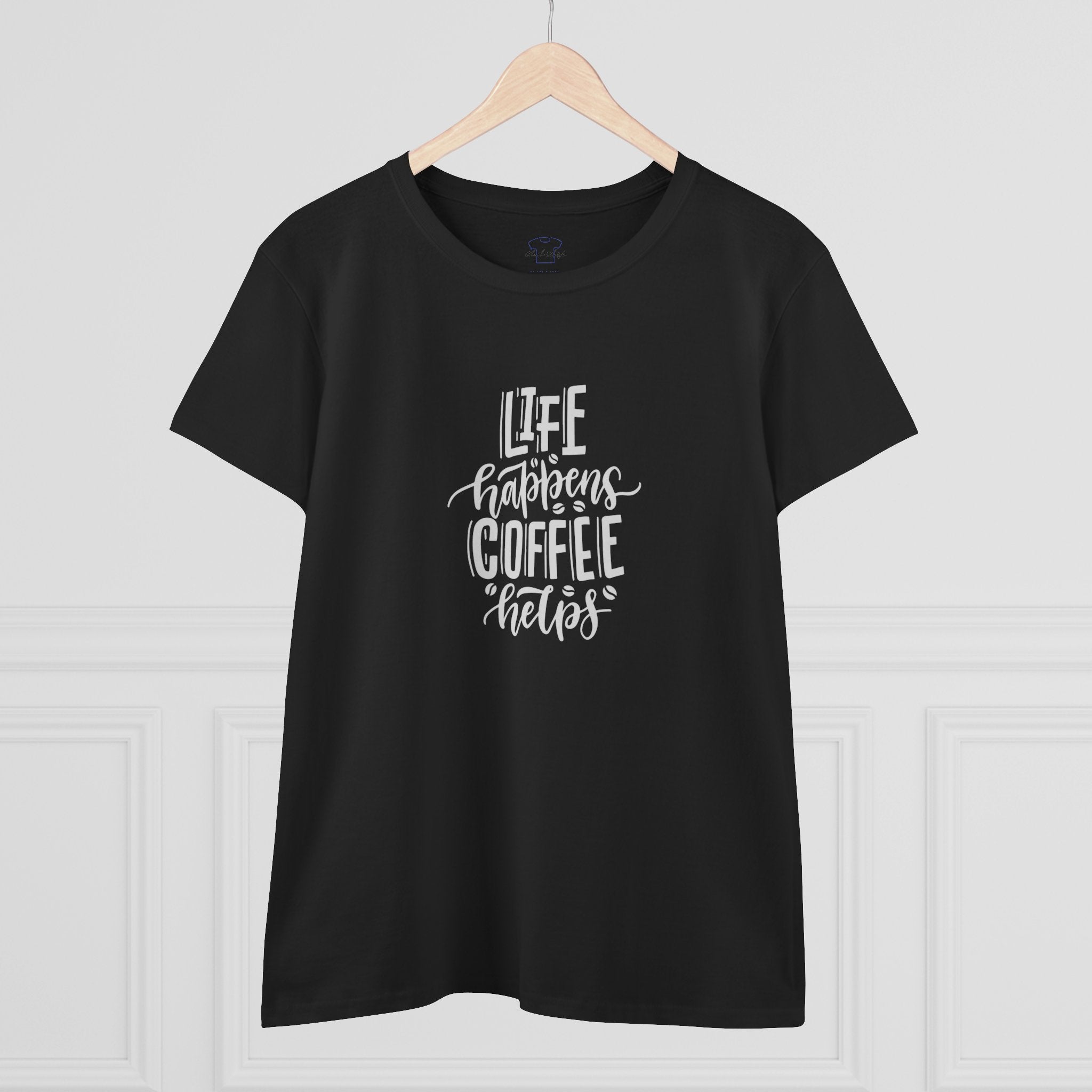 Life happens.  Coffee helps. ~ Women's Midweight Cotton Tee
