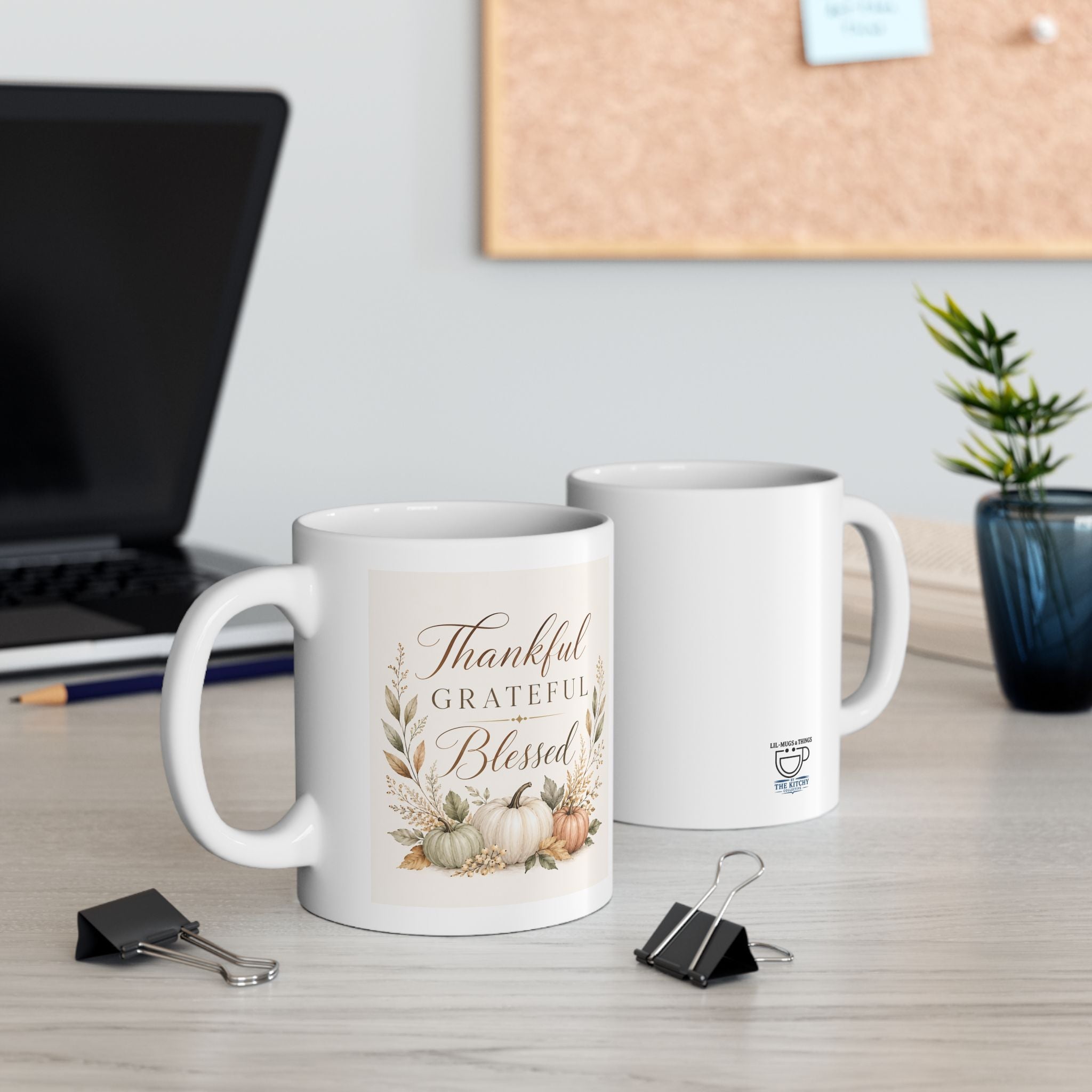 Lil-Mugs ~ Thankful Grateful Blessed Ceramic Mug  (11oz, 15oz)