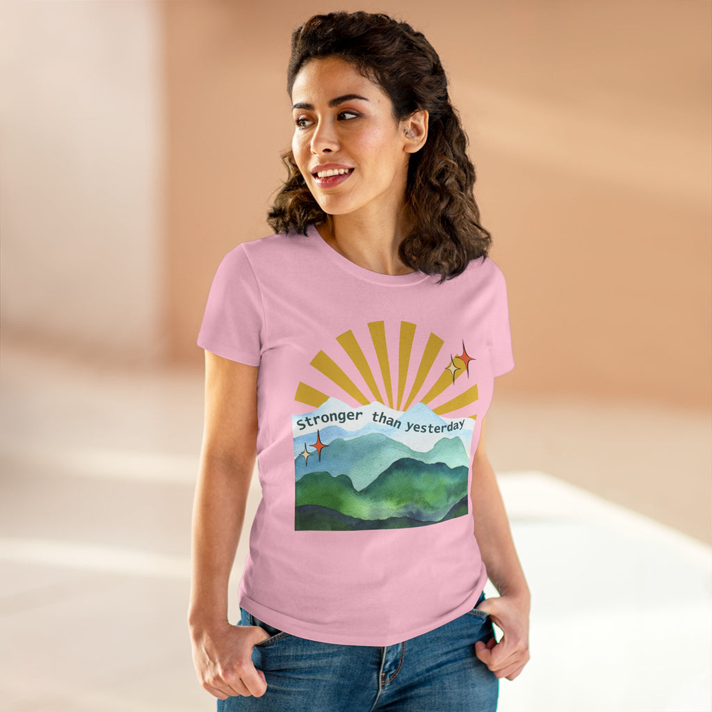 Chick-Shirts ~ Stronger Than Yesterday Women's Tee