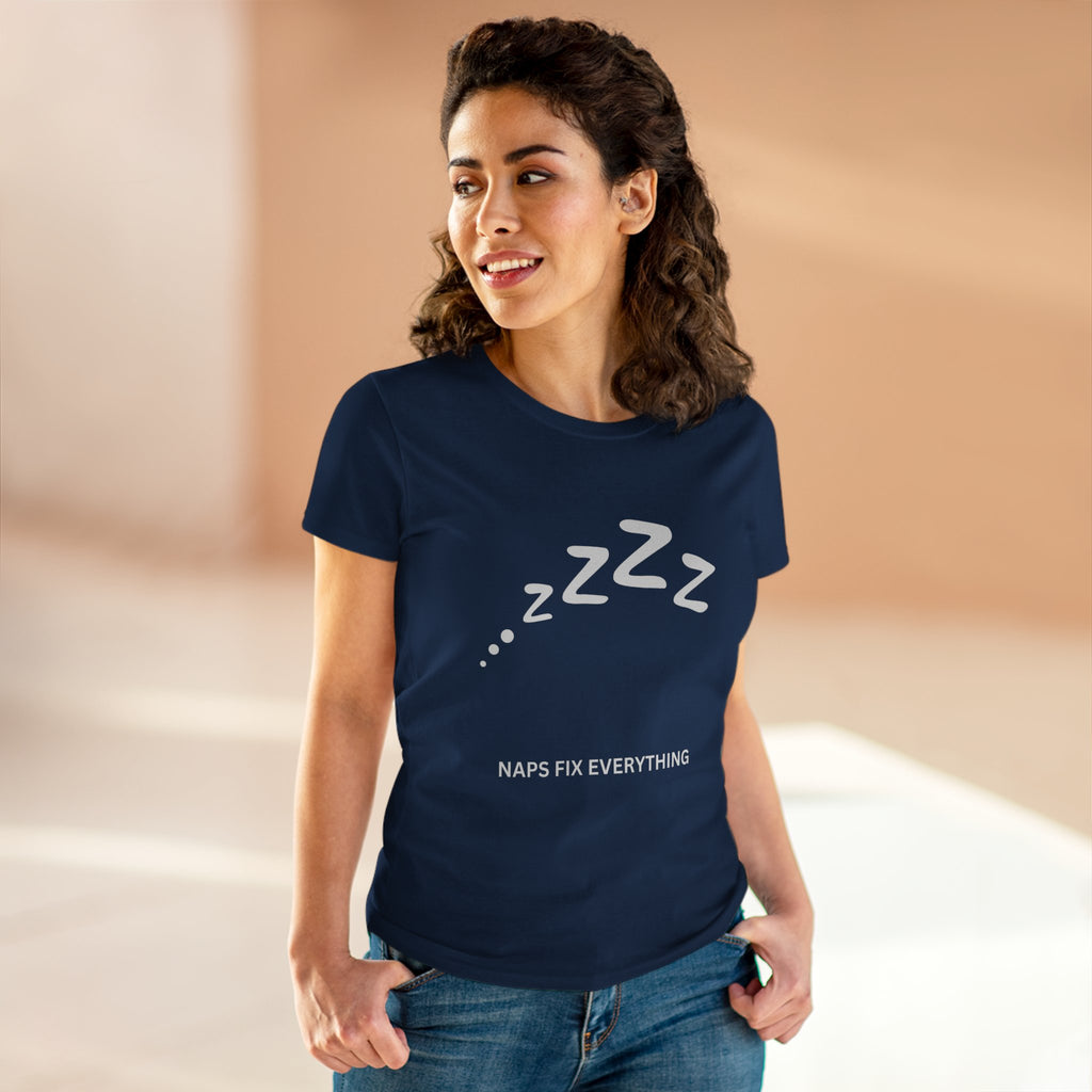 Chick-Shirts ~ Naps Fix Everything Women's Tee