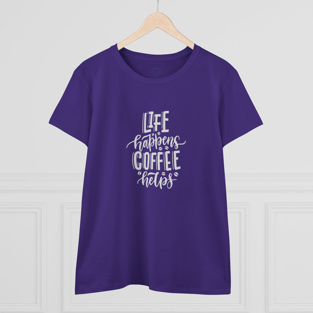 Life happens.  Coffee helps. ~ Women's Midweight Cotton Tee