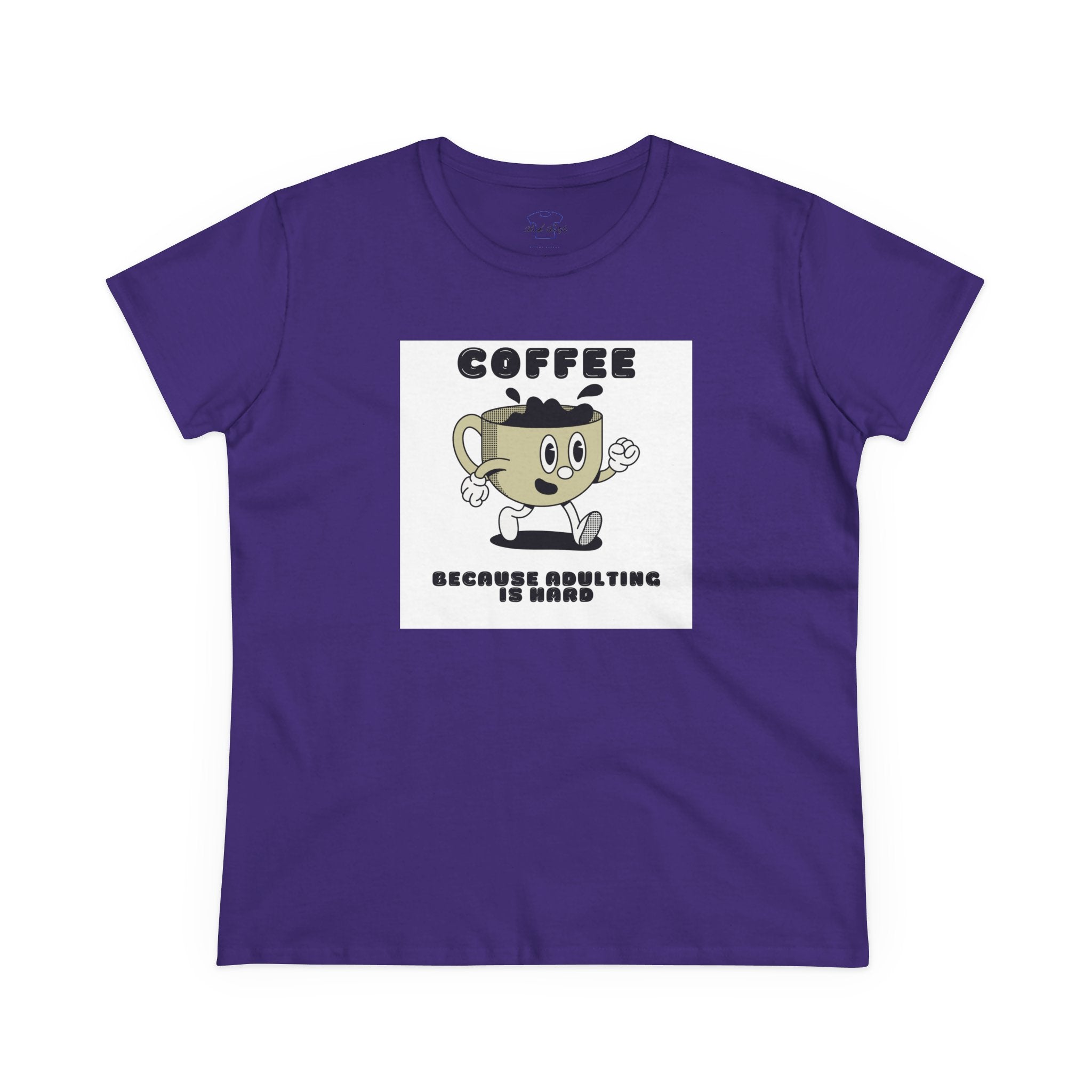 Chick-Shirts ~ Coffee Because Adulting Is Hard -Women's Tee
