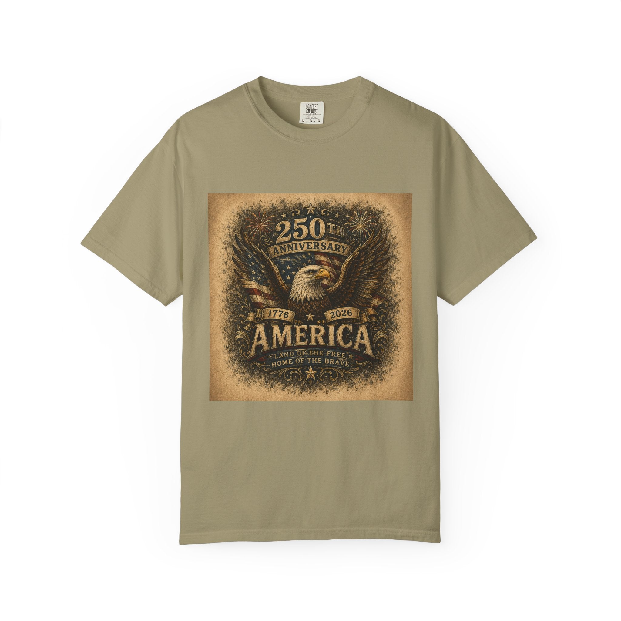 America 250th Anniversary — Land of the Free. Home of the Brave. T-Shirt