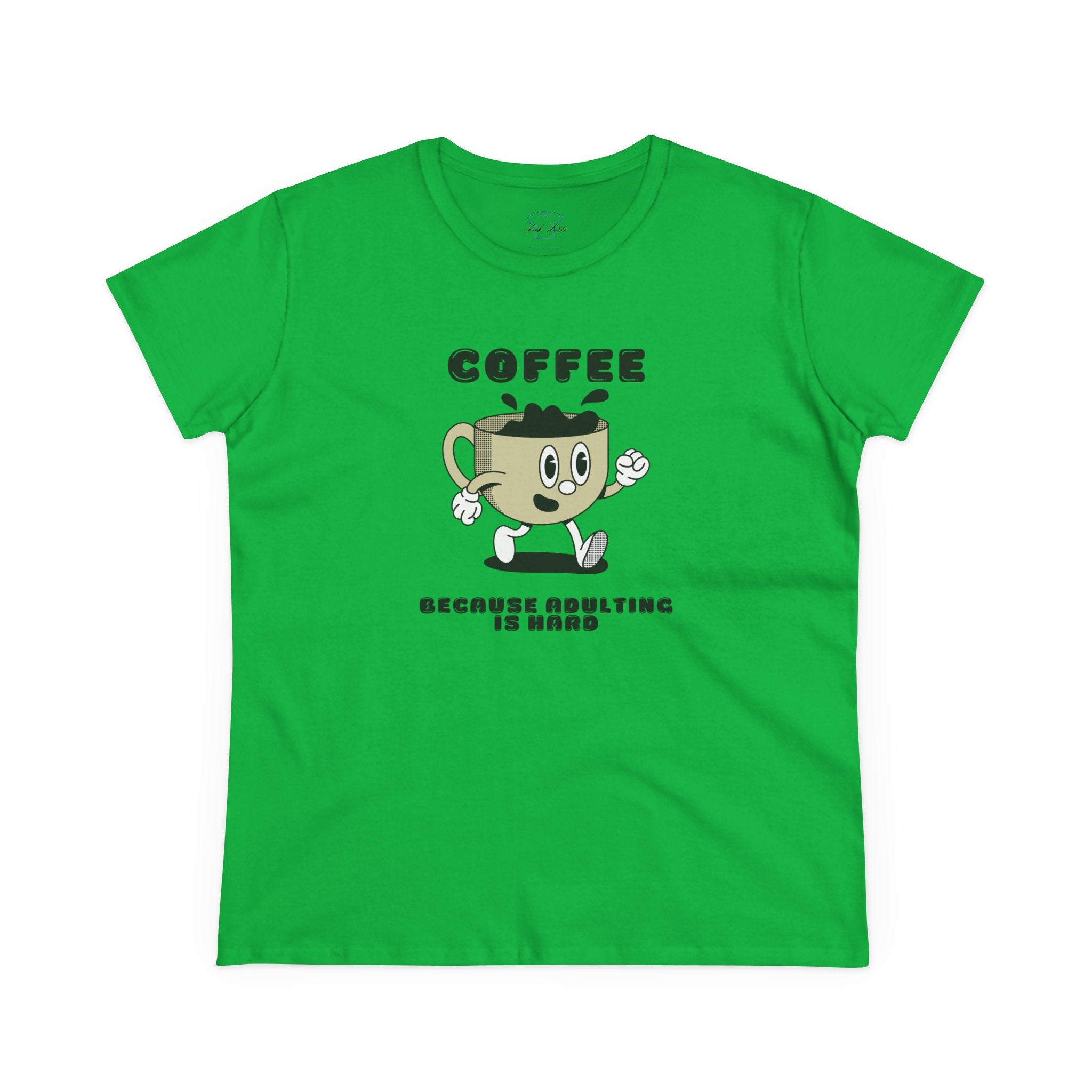 Chick-Shirts ~ Coffee Because Adulting Is Hard -Women's Tee