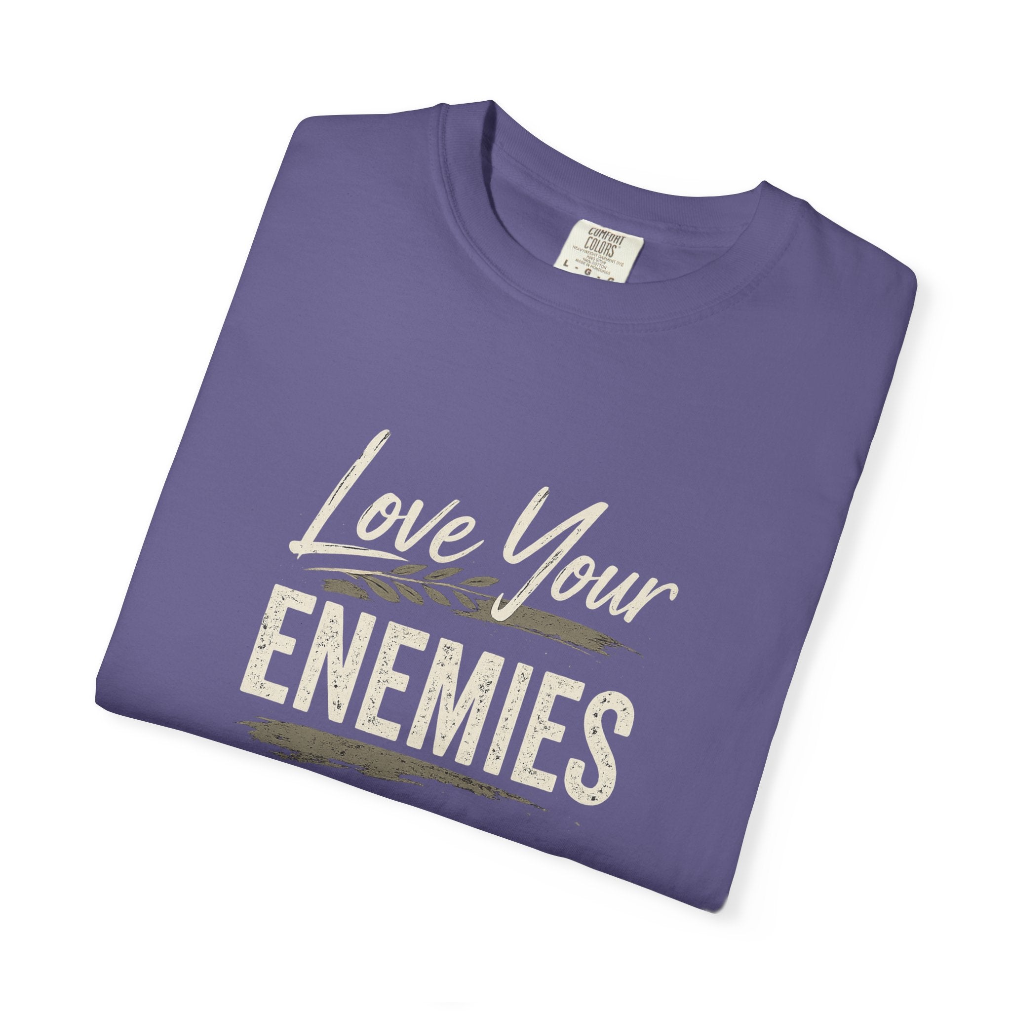 Chick-Shirts ~ Love Your Enemies — Graphic Tee