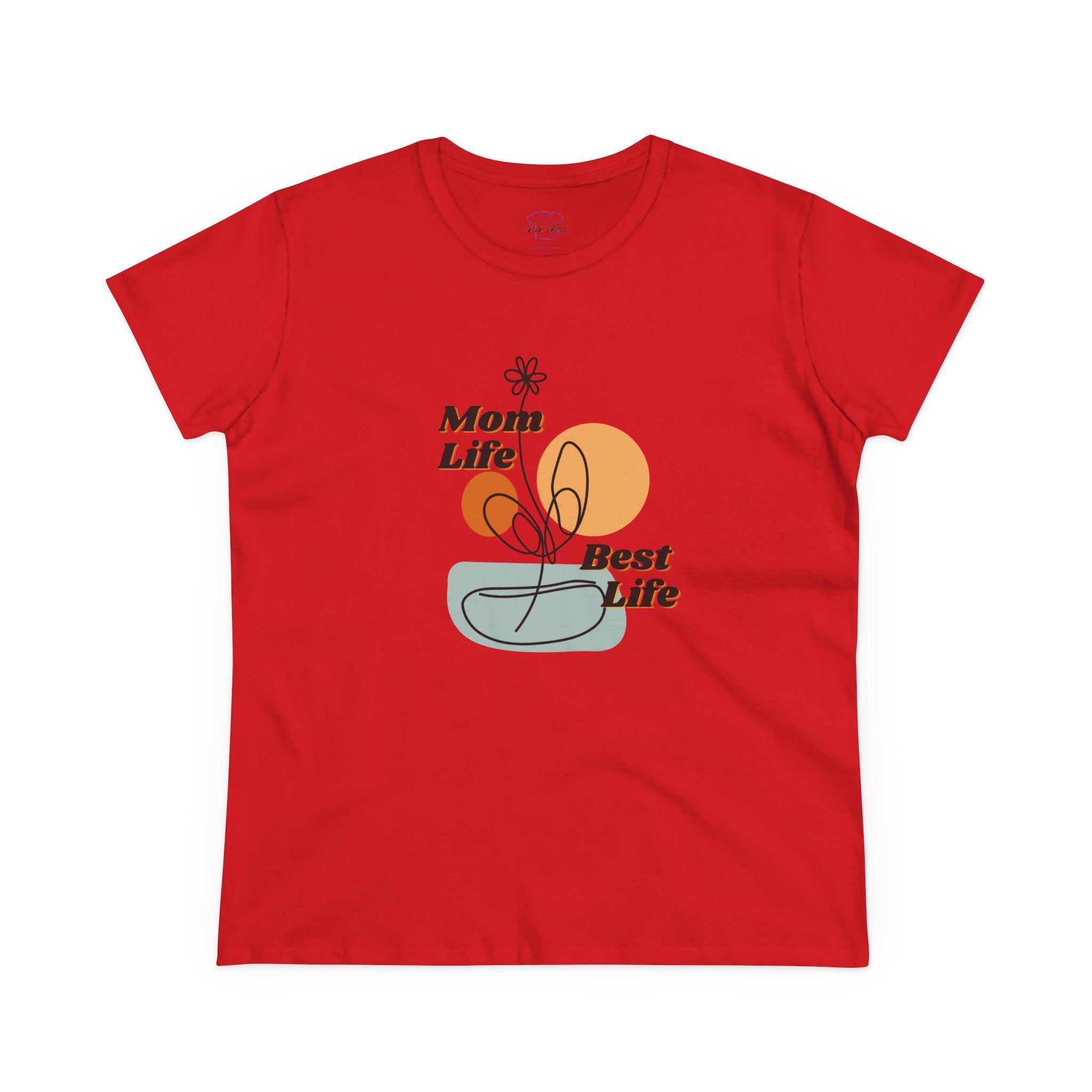 Mom life. Best Life. ~ Women's Midweight Cotton Tee