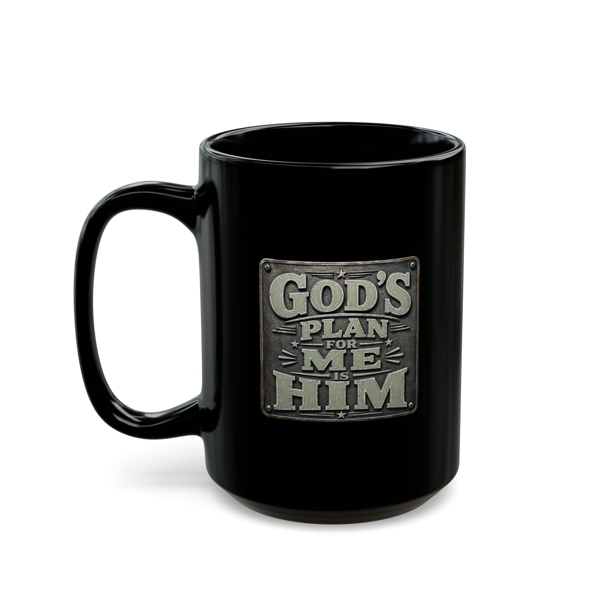 Lil-Mugs ~ God's Plan for Me is Him (MEN)— Black Ceramic Mug (11oz & 15oz)