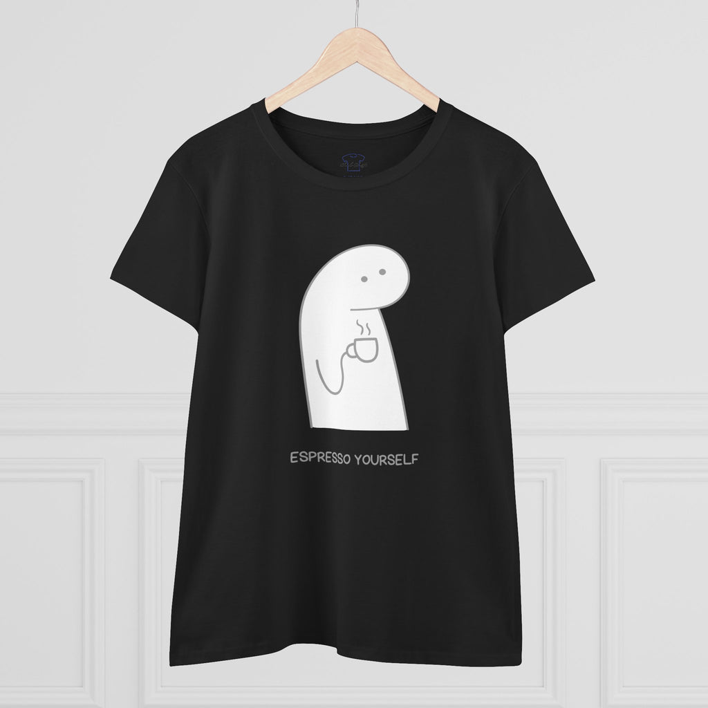 Espresso Yourself ~ Women's Midweight Cotton Tee
