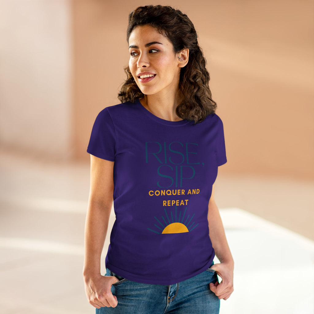 Chick-Shirts ~ Rise, Sip, Conquer and Repeat Women's Tee