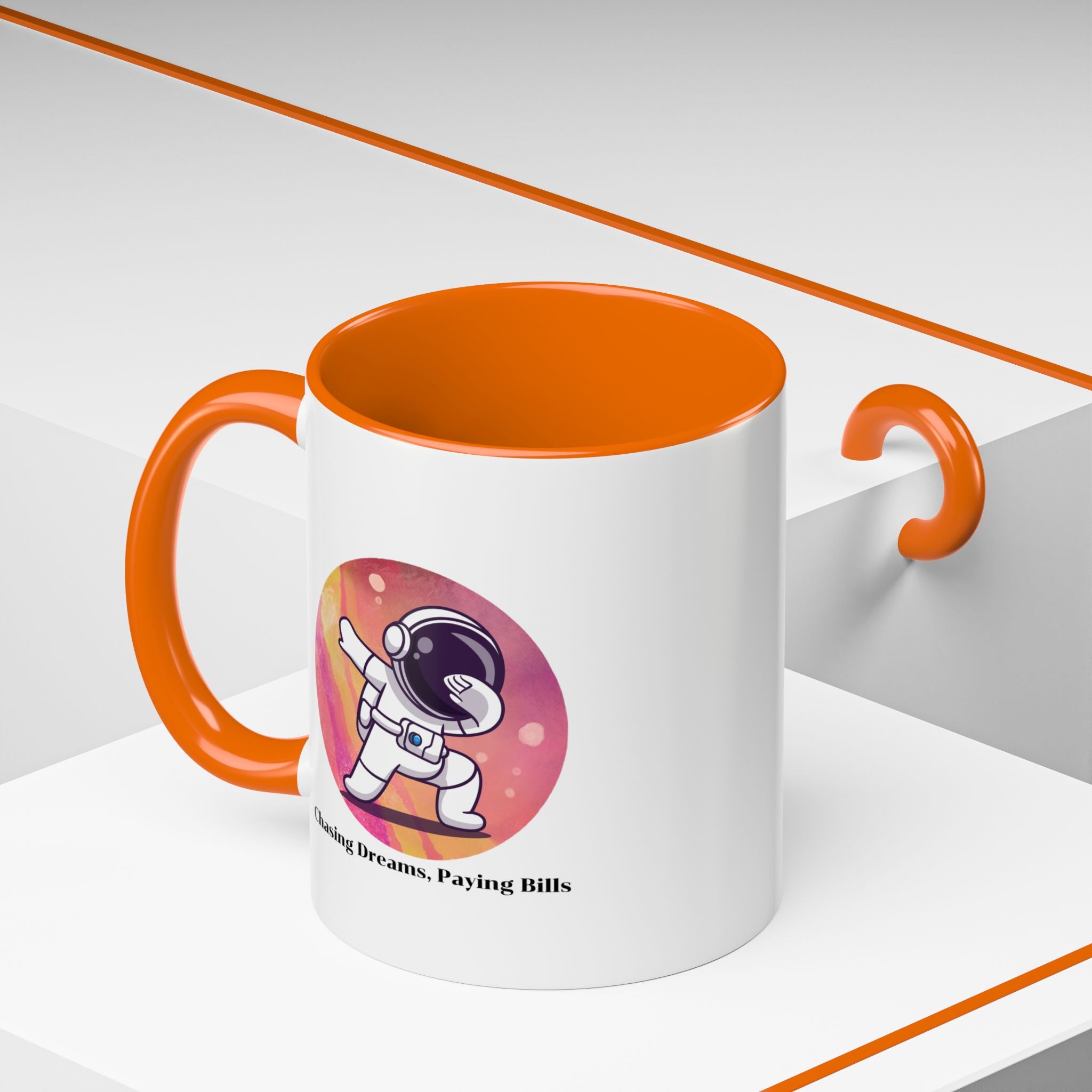 Lil-Mugs ~ Chasing Dreams. Paying Bills - Accent Mug (11oz/15oz)
