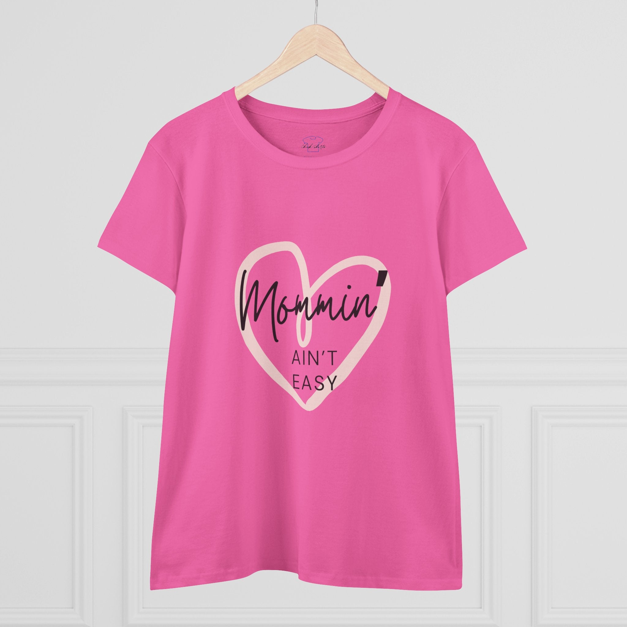 Chick-Shirts ~ Mommin' Ain't Easy Women's Tee