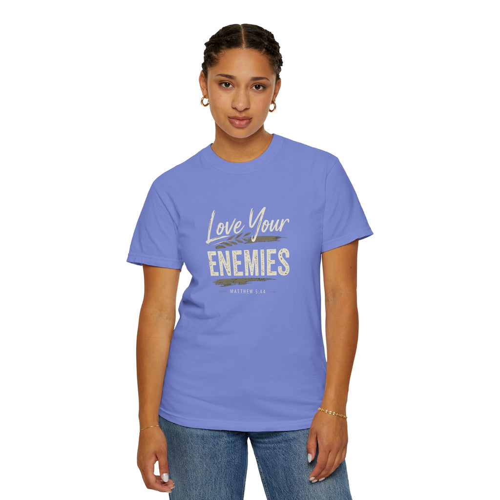 Chick-Shirts ~ Love Your Enemies — Graphic Tee