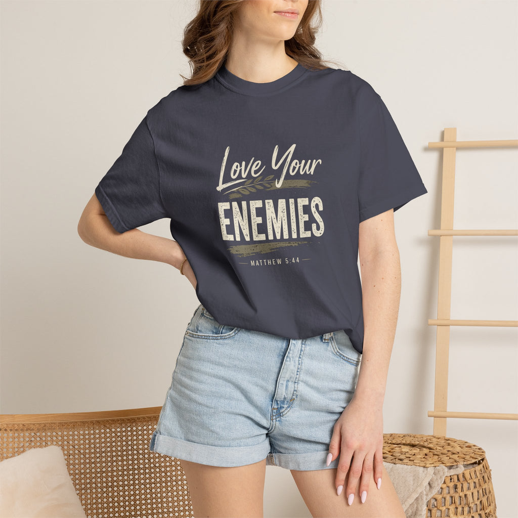 Chick-Shirts ~ Love Your Enemies — Graphic Tee