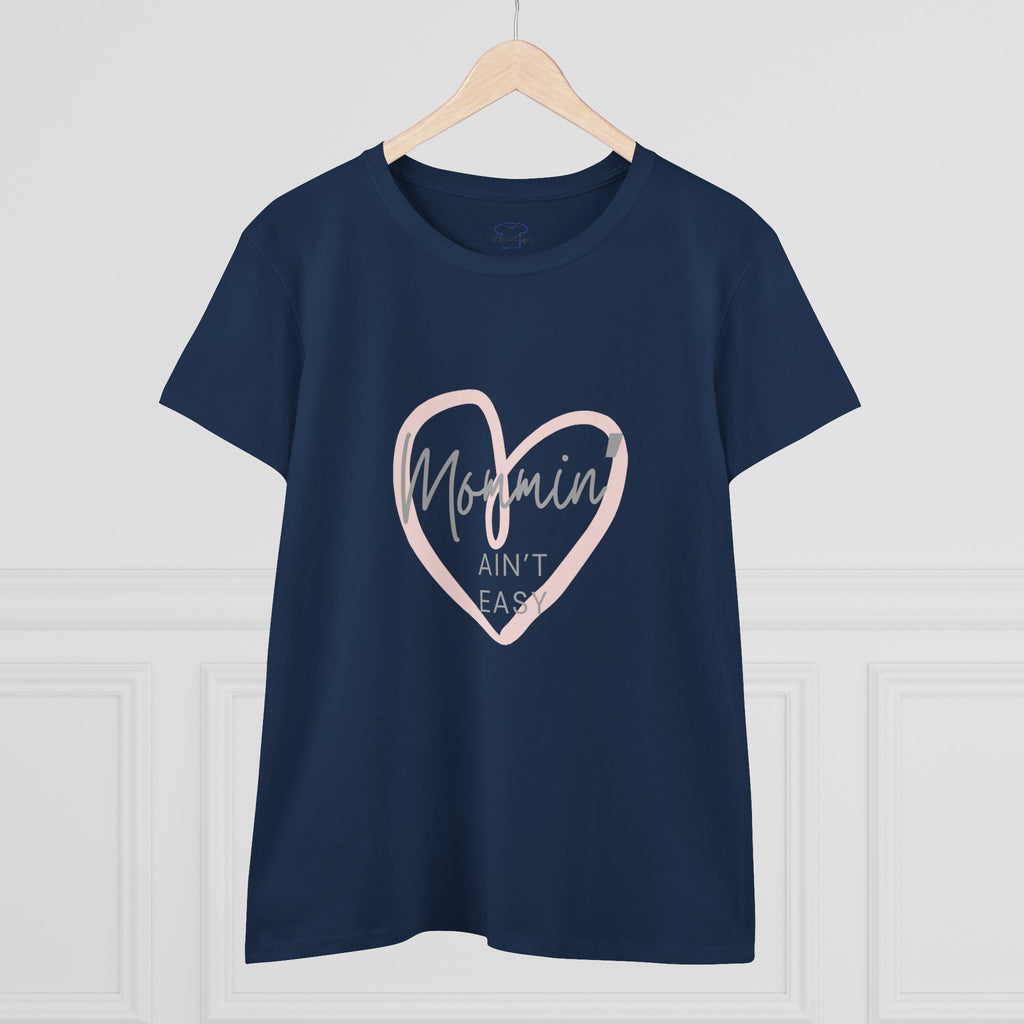 Chick-Shirts ~ Mommin' Ain't Easy Women's Tee