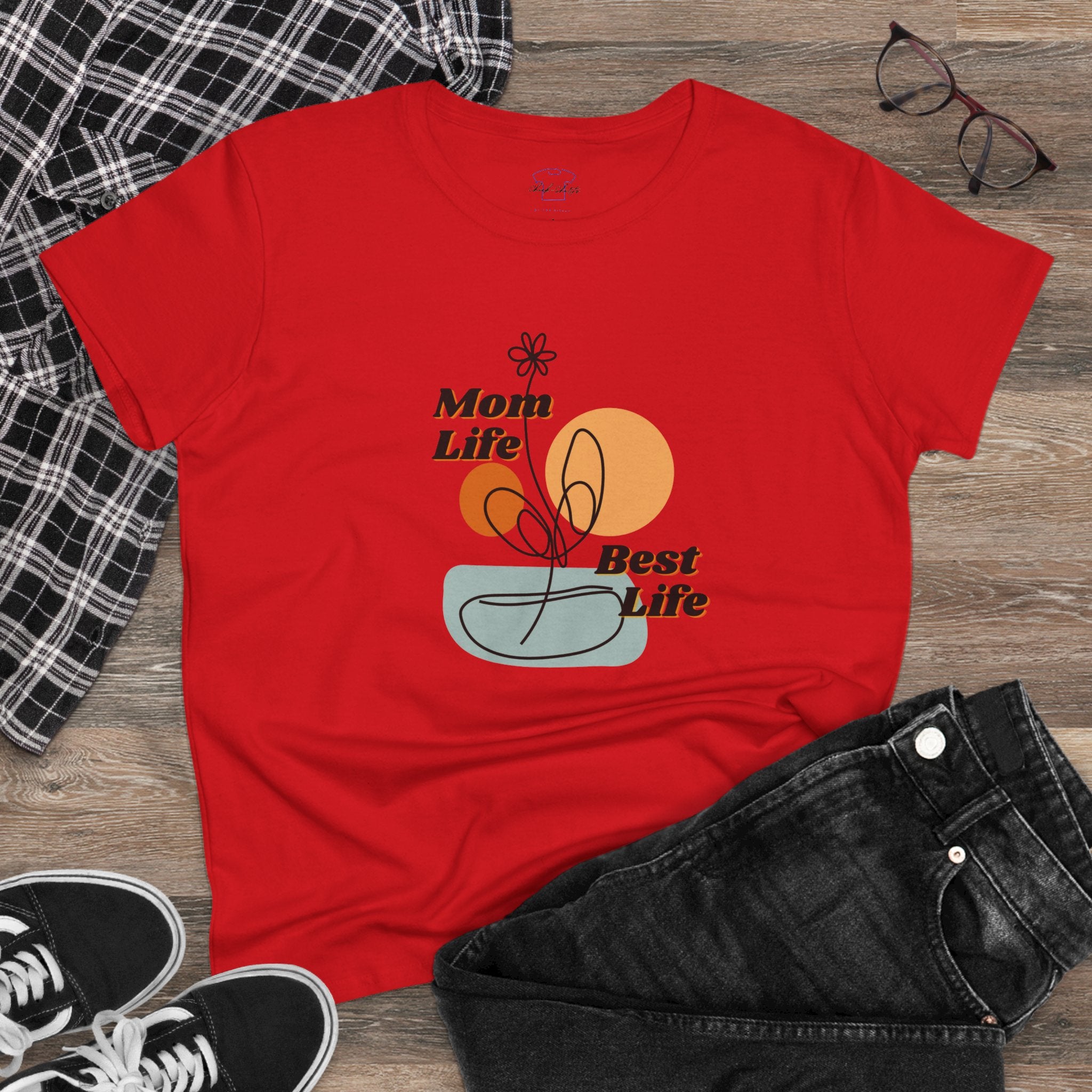 Mom life. Best Life. ~ Women's Midweight Cotton Tee