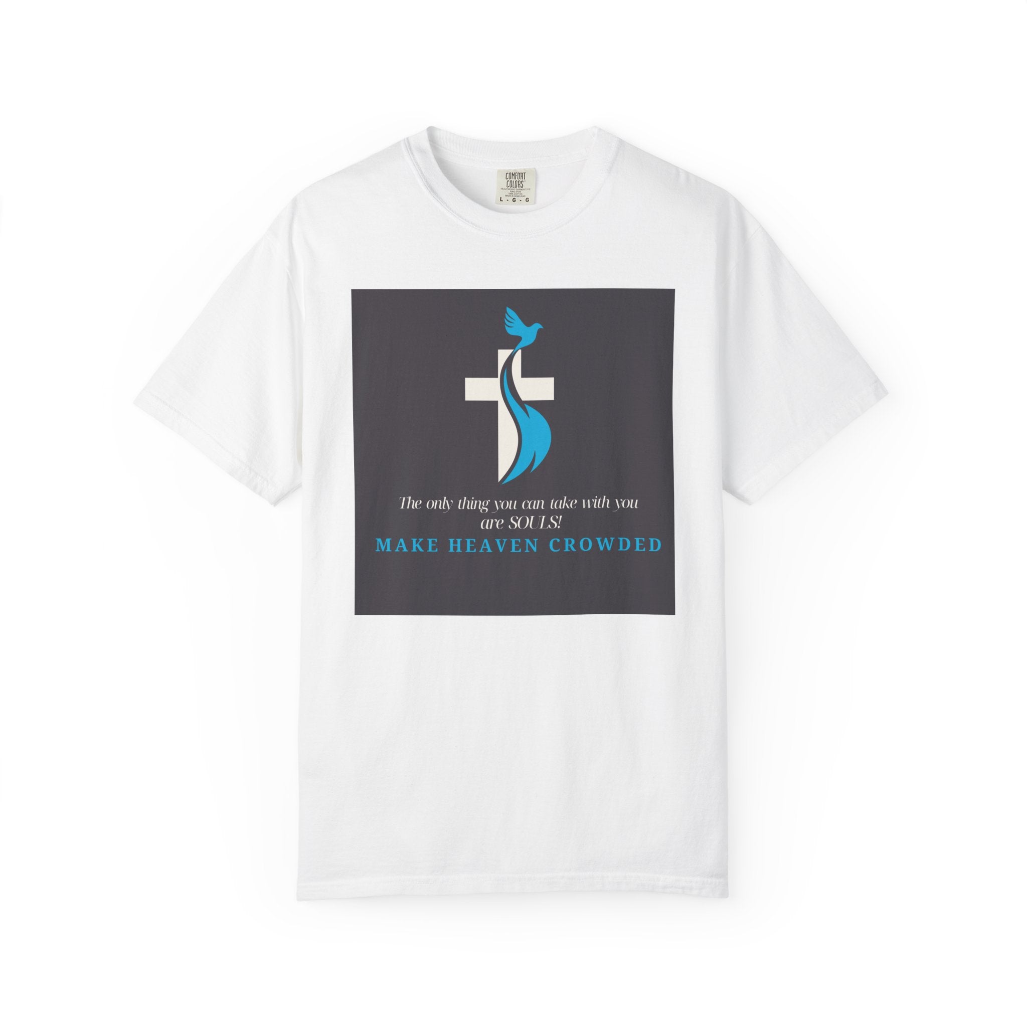 Dude-Shirts — “Make Heaven Crowded” Cross & Dove Inspirational Tee