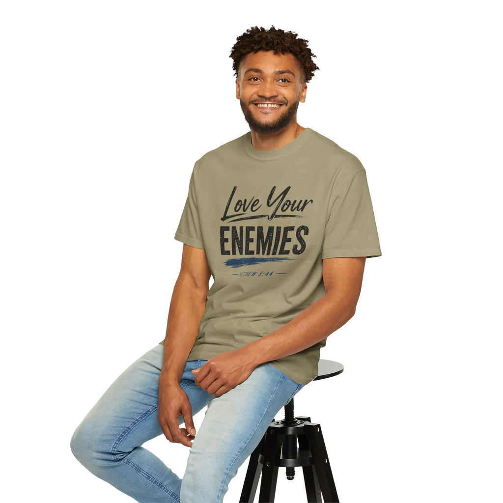 Dude-Shirts ~ Love Your Enemies — Graphic Tee