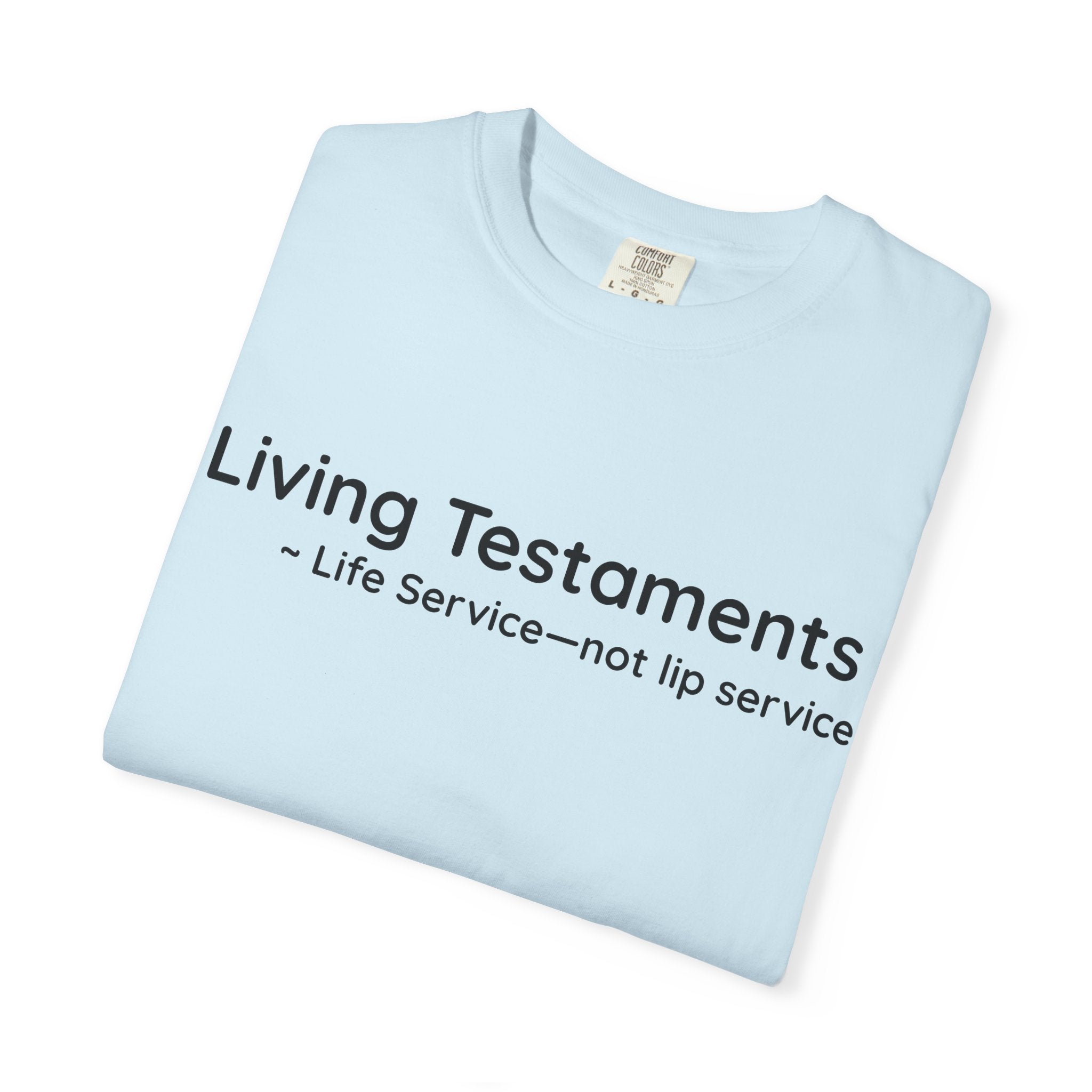 Dude-Shirts ~ Living Testaments Inspirational Tee