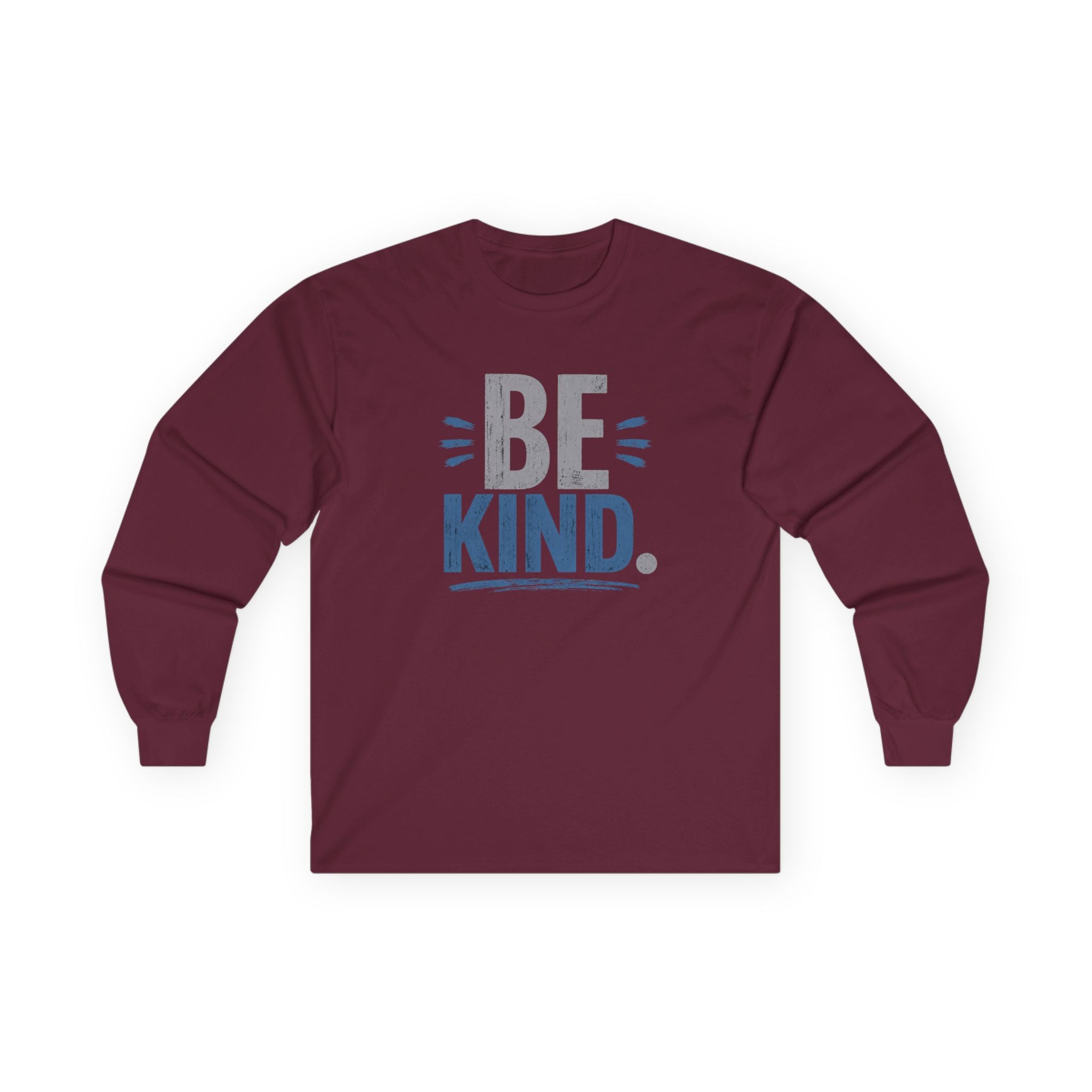 UNISEX ~ Be Kind. ~ Long Sleeve Tee