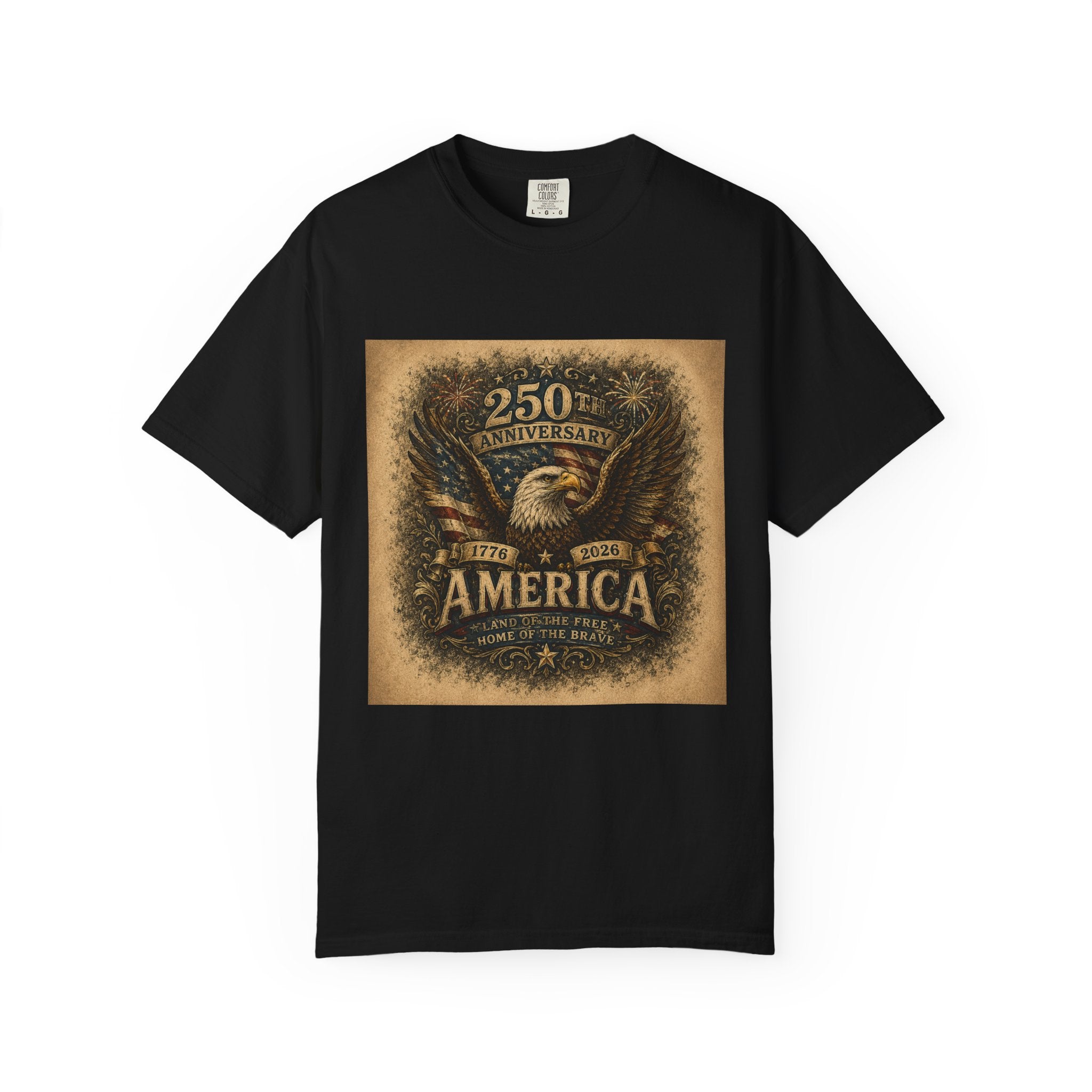 America 250th Anniversary — Land of the Free. Home of the Brave. T-Shirt