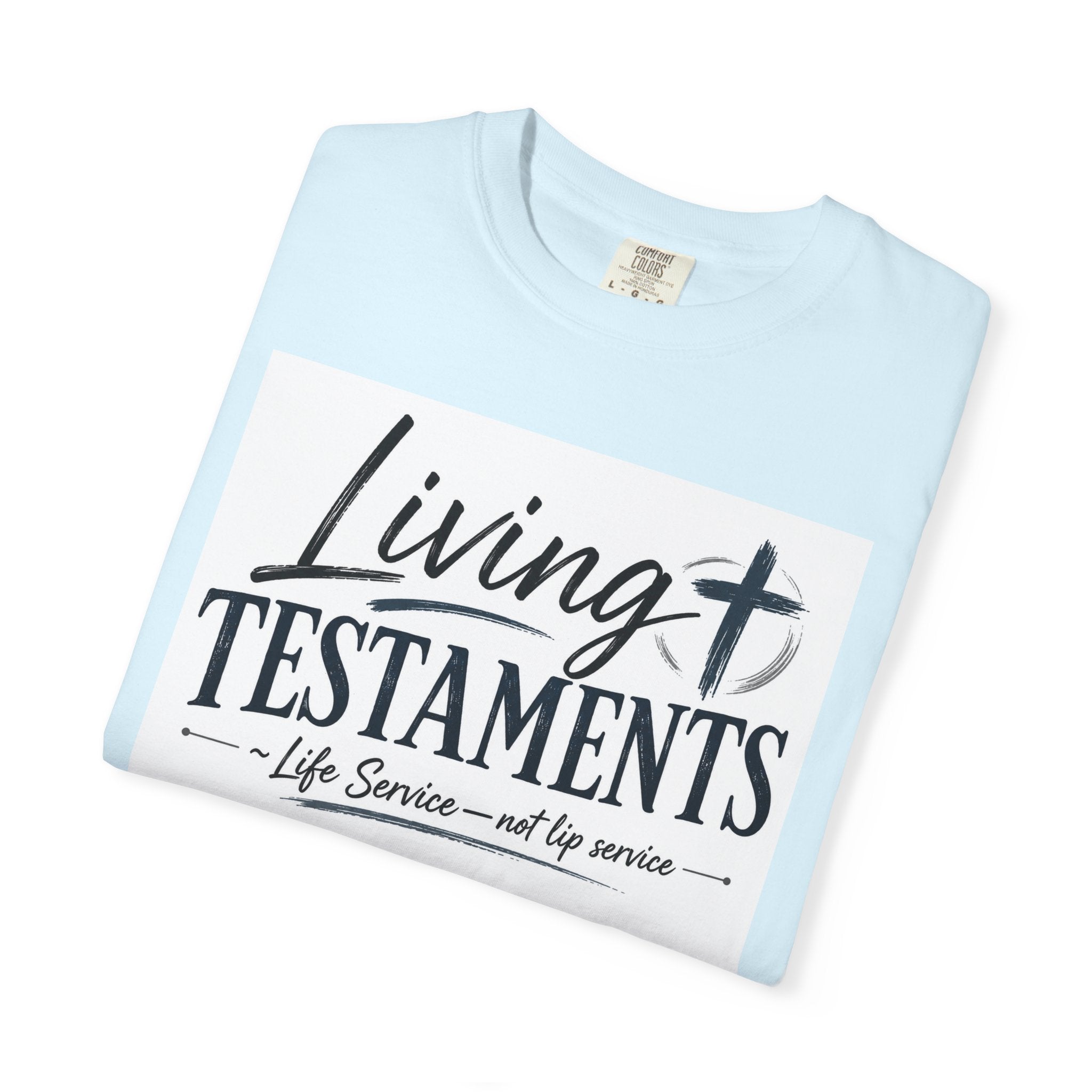 Dude-Shirts ~ Living Testaments Inspirational Tee