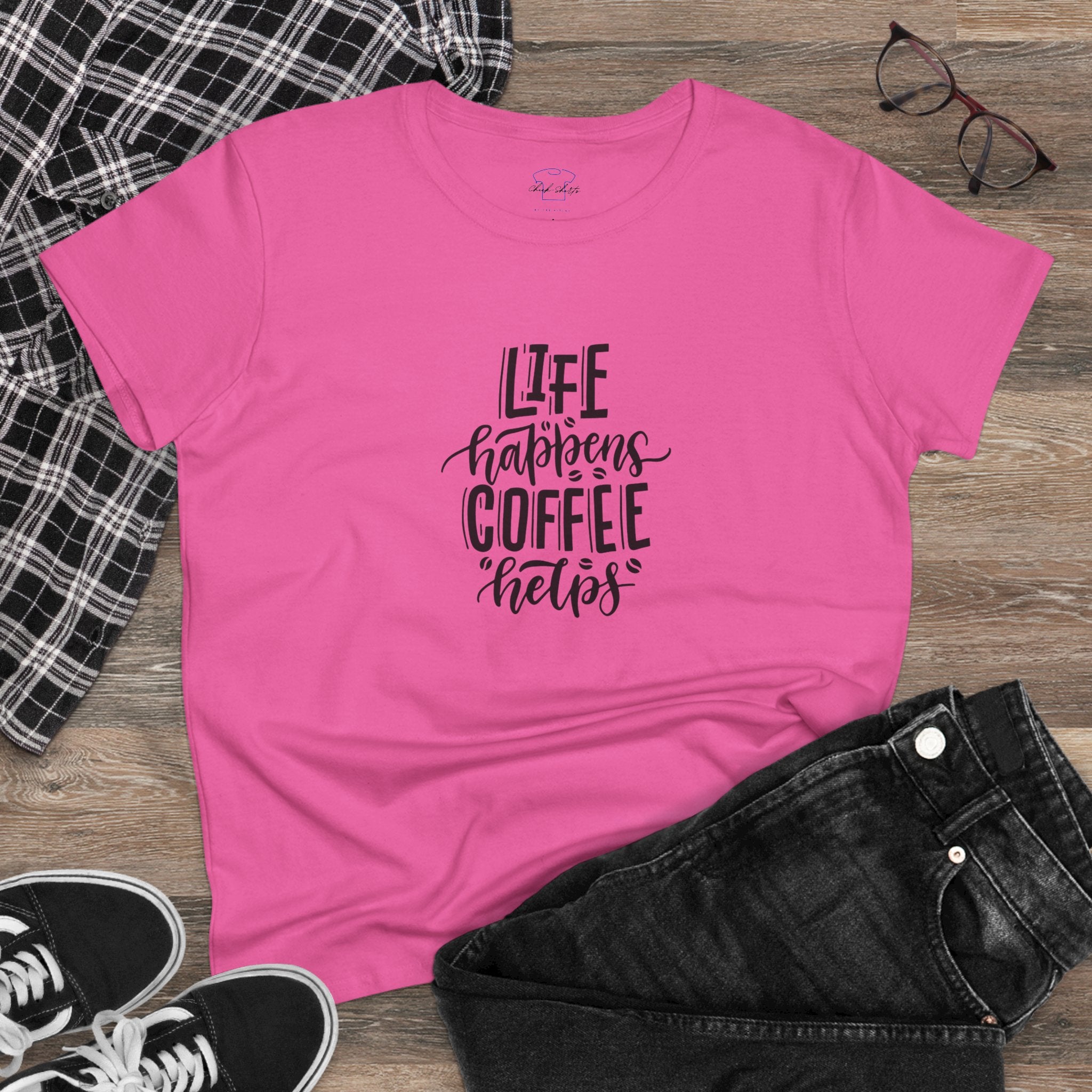 Life happens.  Coffee helps. ~ Women's Midweight Cotton Tee