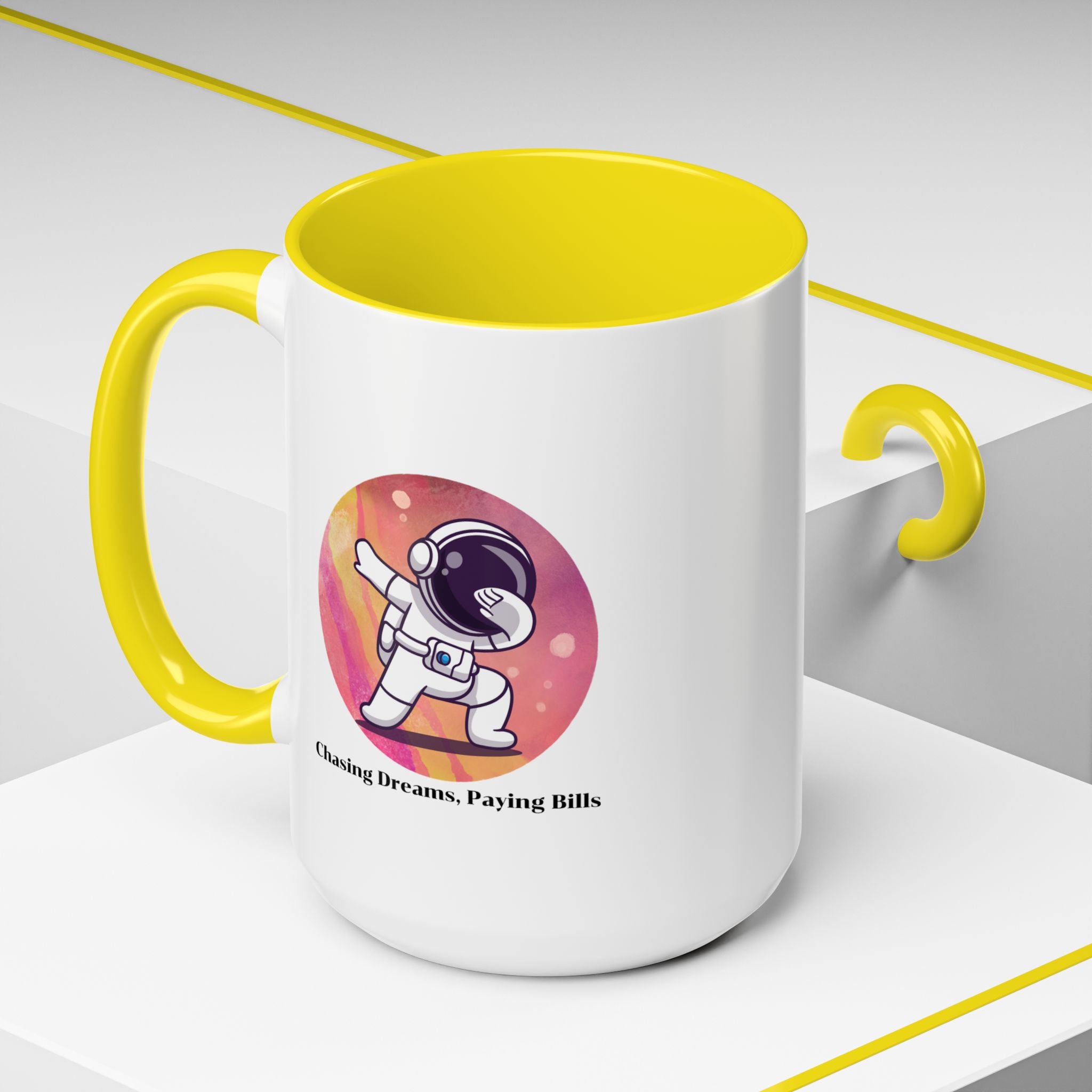 Lil-Mugs ~ Chasing Dreams. Paying Bills - Accent Mug (11oz/15oz)