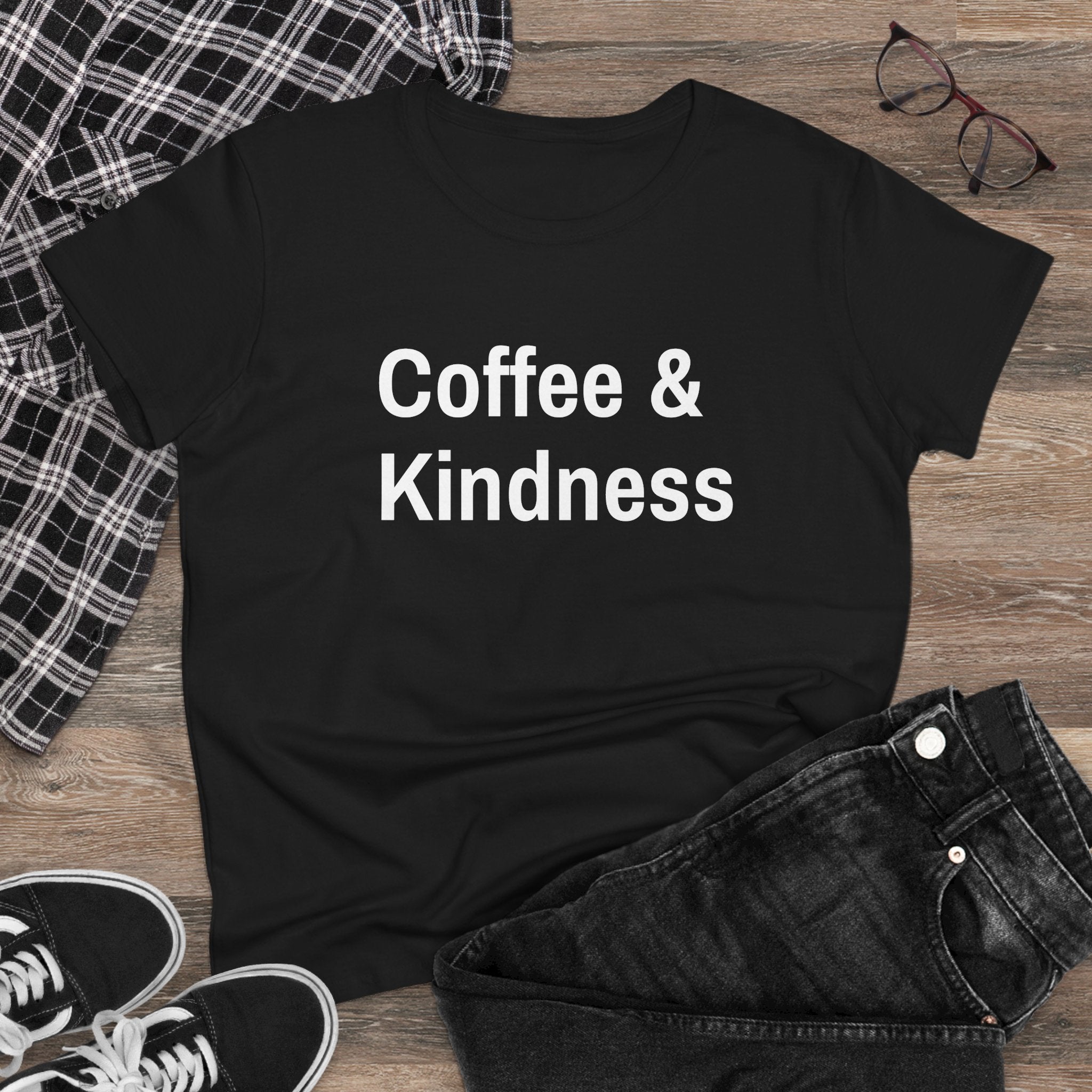 Chick-Shirts ~ Coffee & Kindness Women's Tee