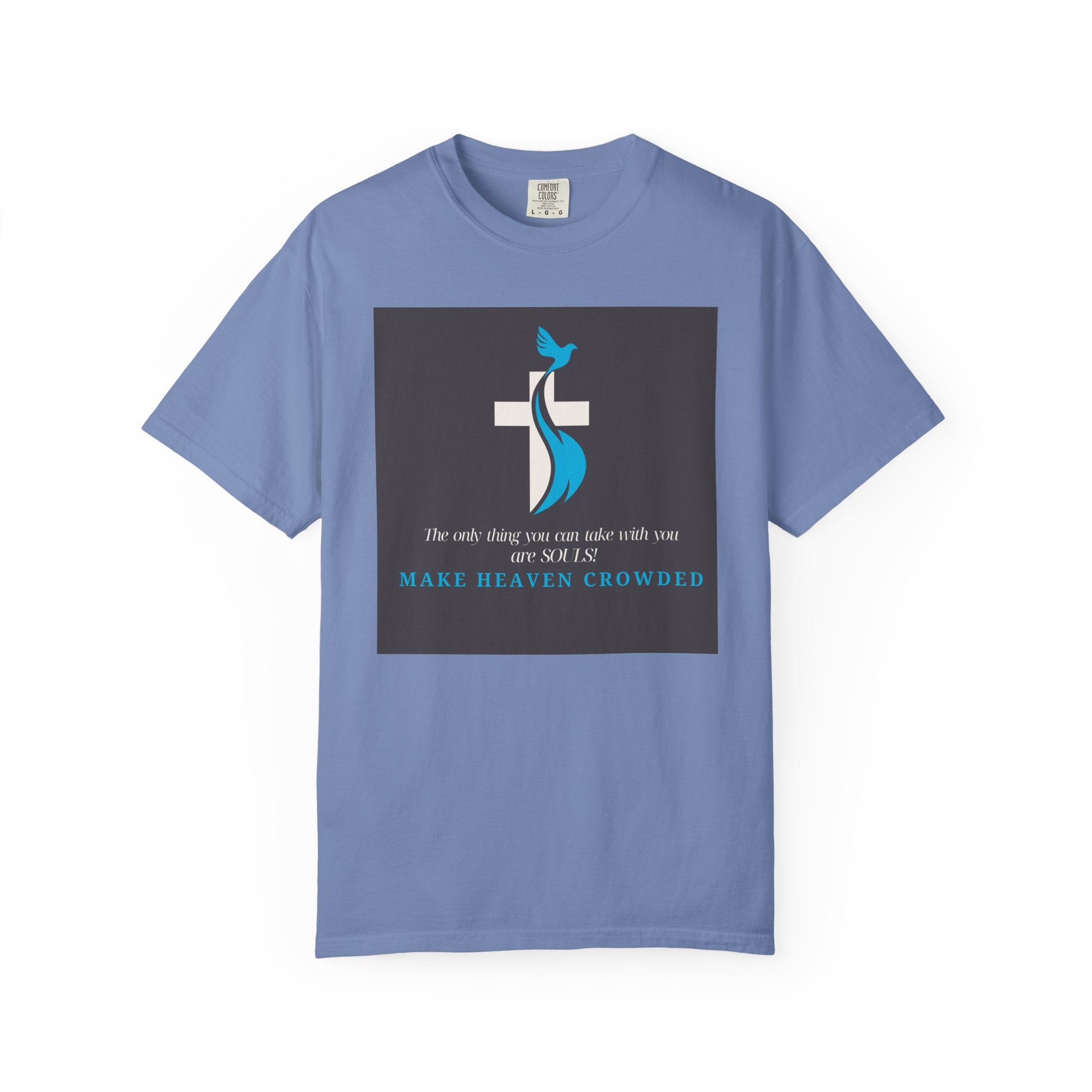 Dude-Shirts — “Make Heaven Crowded” Cross & Dove Inspirational Tee