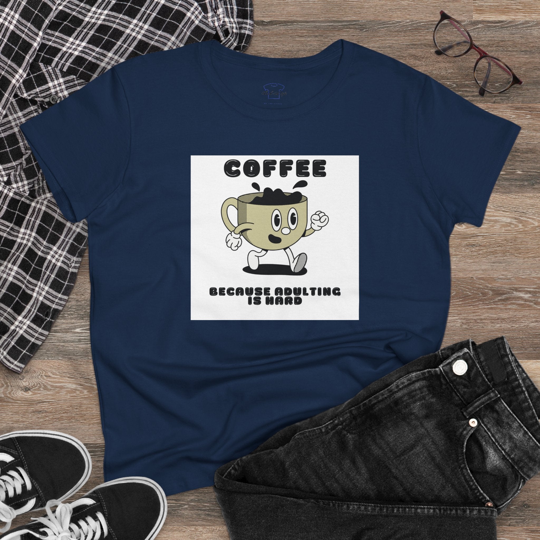 Chick-Shirts ~ Coffee Because Adulting Is Hard -Women's Tee