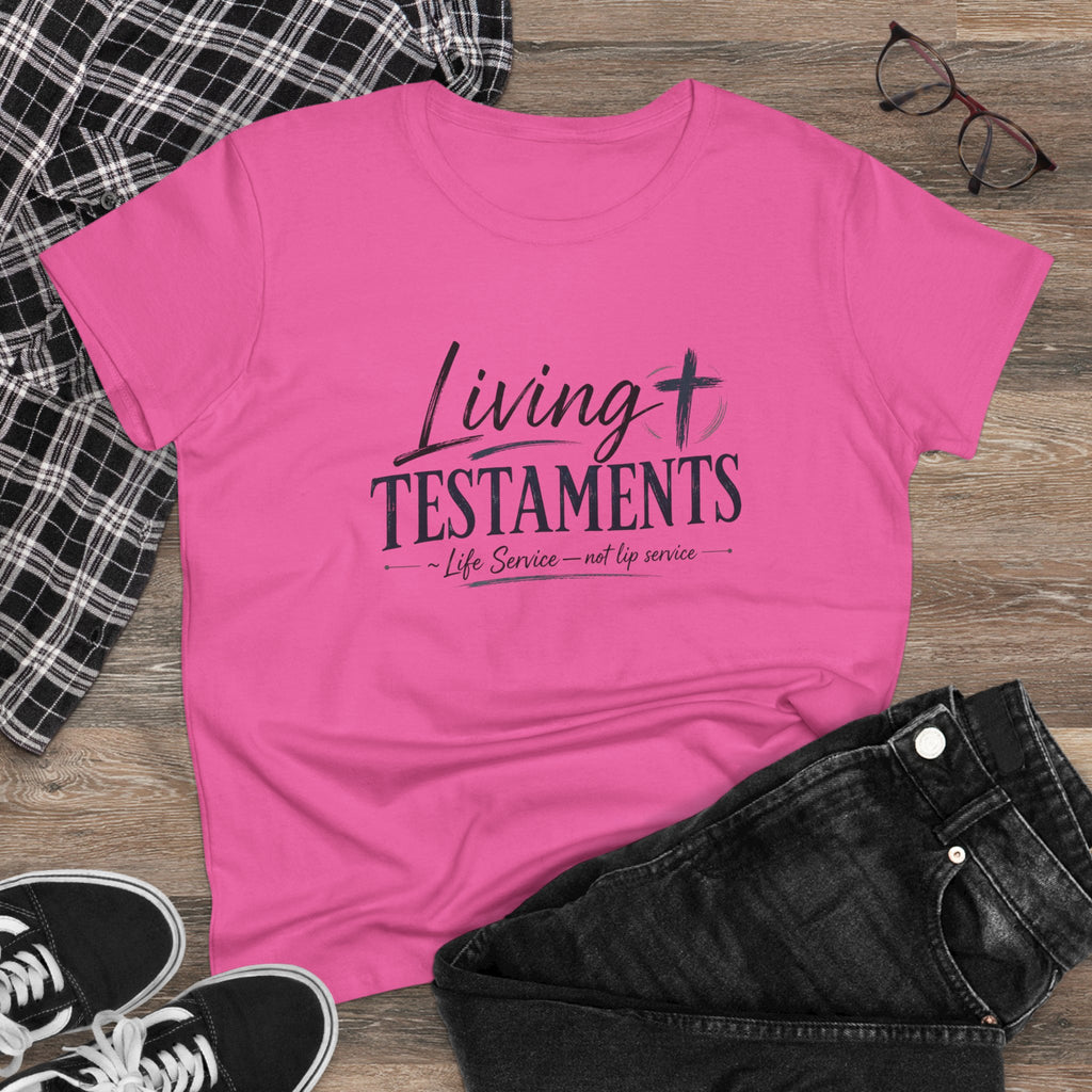 Chick-Shirts ~ Living Testaments  "Life Service — not lip service"