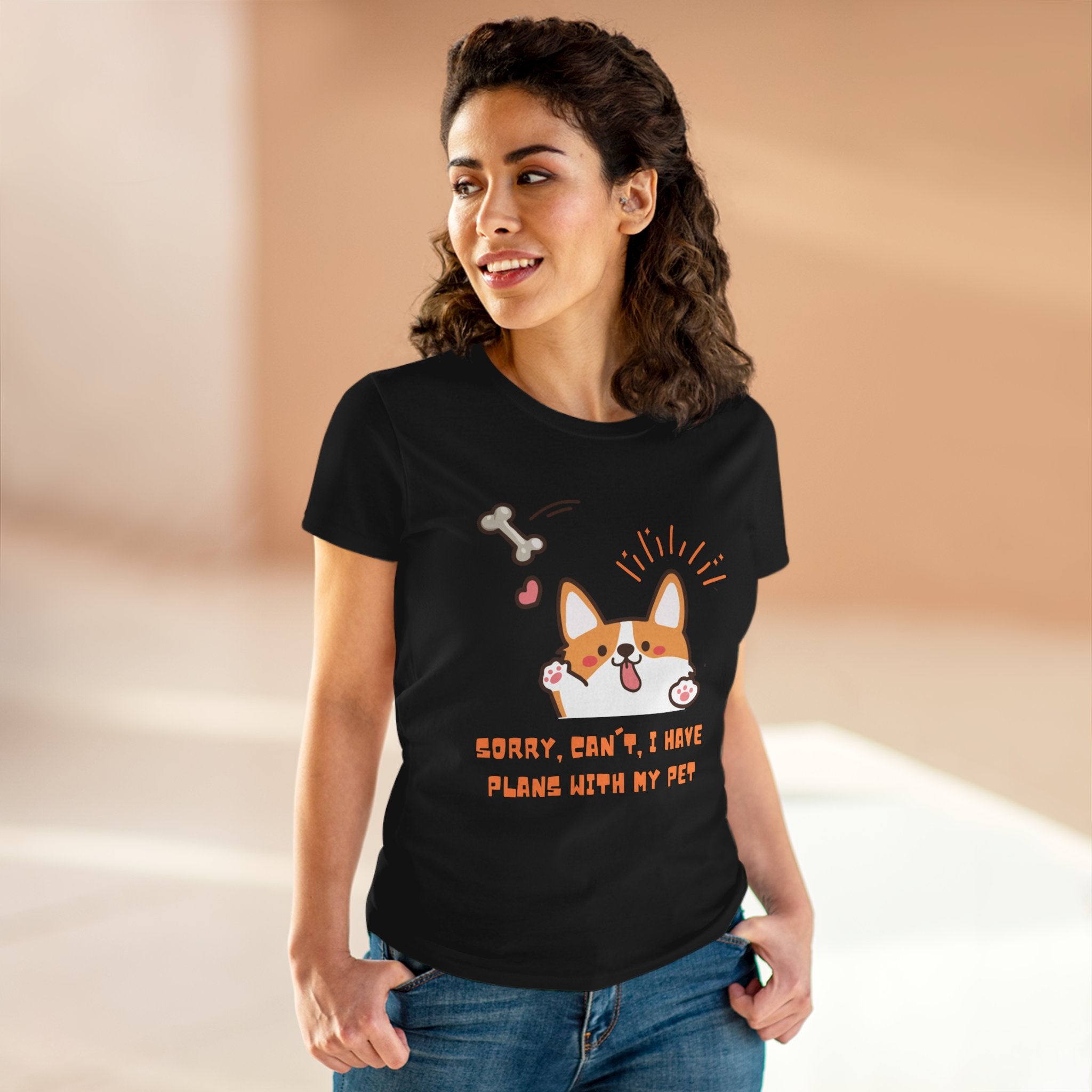 Chick Shirts ~ Sorry, can't. I have plans with my pet. Women's Tee