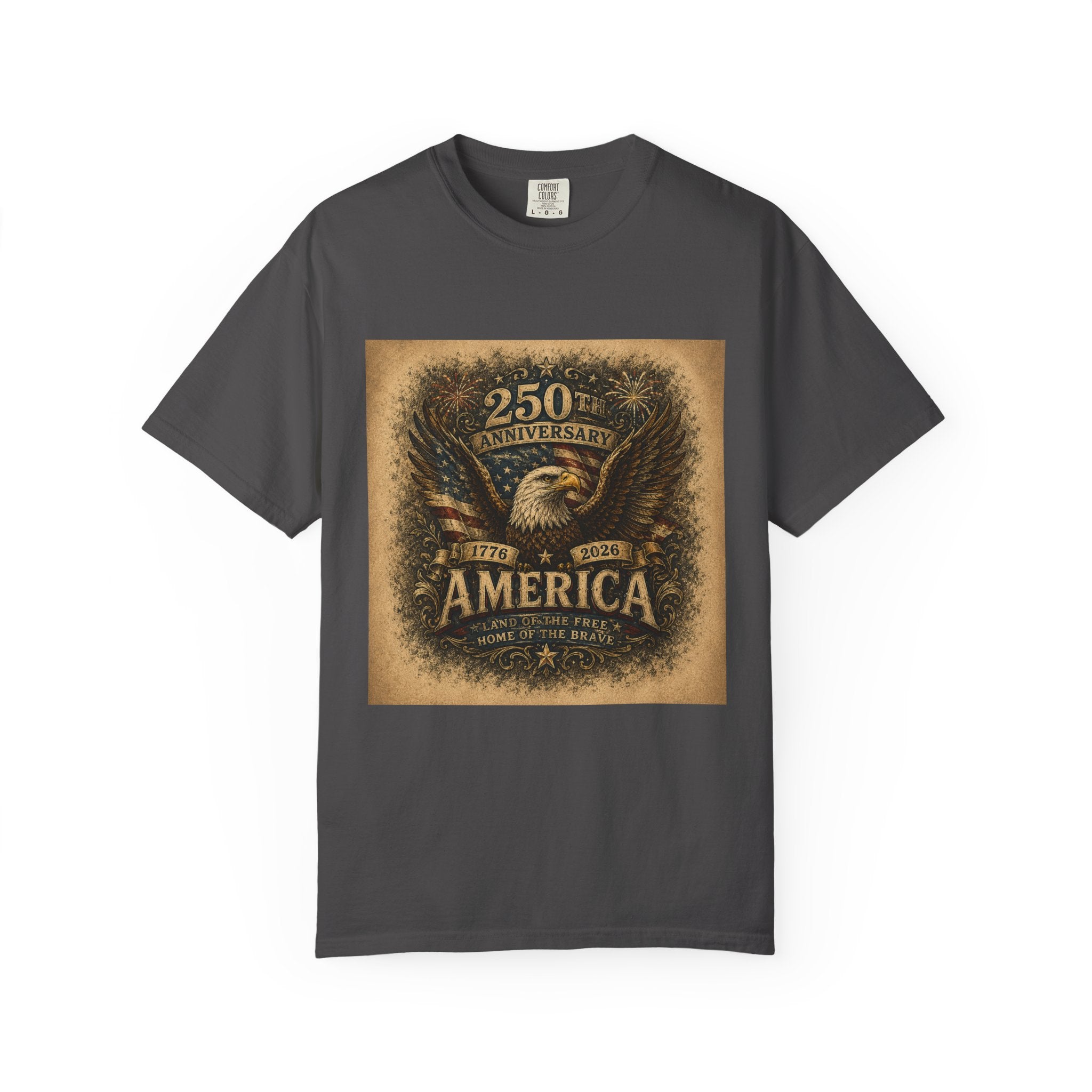 America 250th Anniversary — Land of the Free. Home of the Brave. T-Shirt