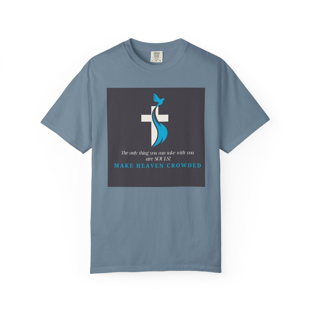 Dude-Shirts — “Make Heaven Crowded” Cross & Dove Inspirational Tee