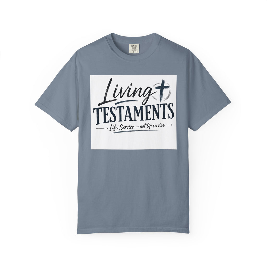 Dude-Shirts ~ Living Testaments Inspirational Tee