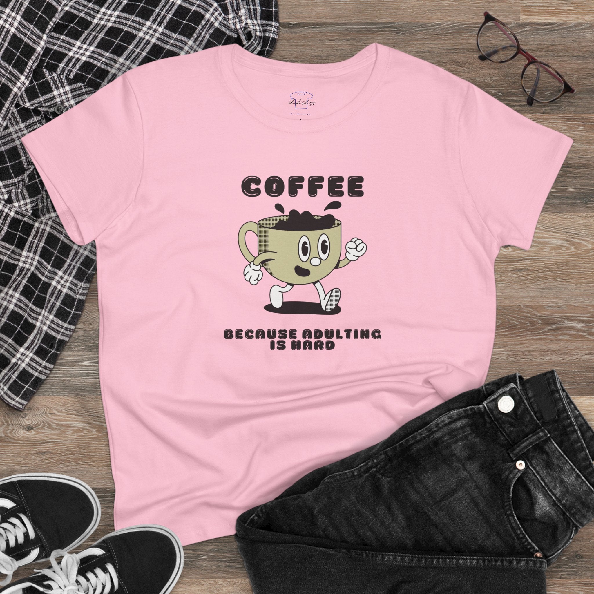 Chick-Shirts ~ Coffee Because Adulting Is Hard -Women's Tee