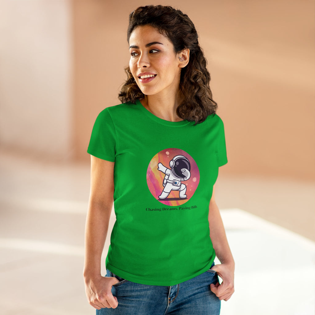 Chick-Shirts ~ Chasing Dreams. Paying Bills. ~ Women's Midweight Cotton Tee